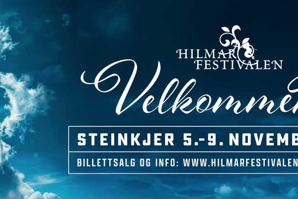 Hilmarfestivalen med overnatting Quality Hotel Grand