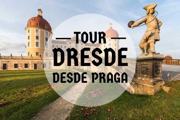 Excursi&oacute;n a Dresde desde Praga