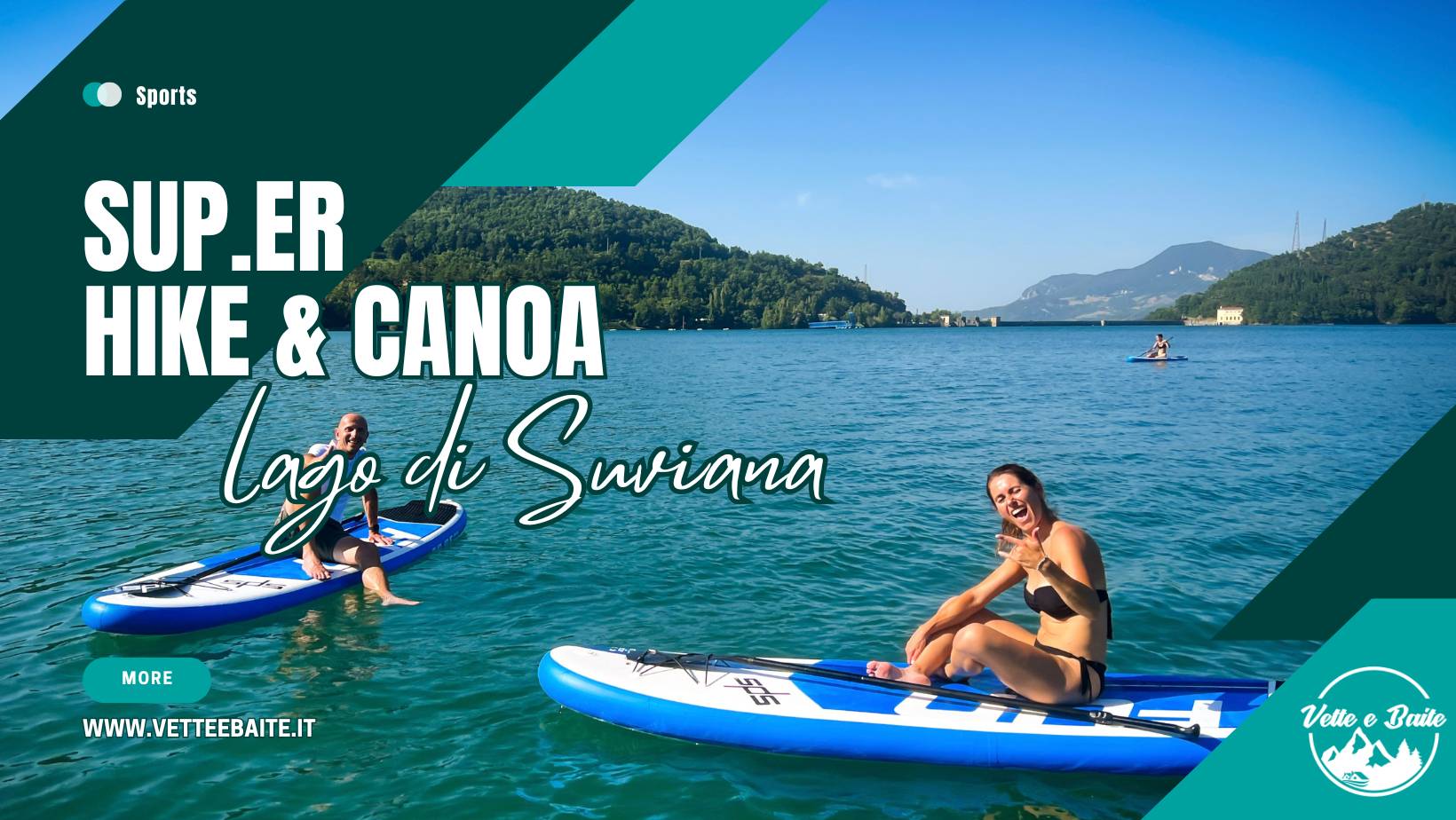 SUPer Hike & Canoa 6.0 - A filo d’acqua sulle cristalline acque del Lago di Suviana