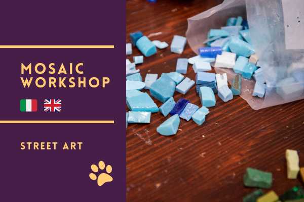 Realizza il tuo Mosaico Street Art - Visita + Laboratorio