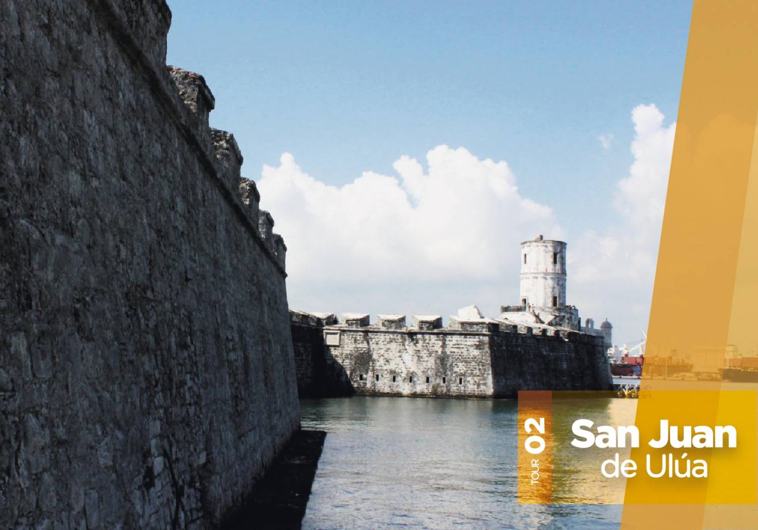 Tour a San Juan de Ulúa Tours y Tickets Operador Turístico en Veracruz, México.