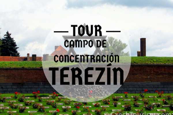  CAMPO DE CONCENTRACI&Oacute;N DE TEREZ&Iacute;N