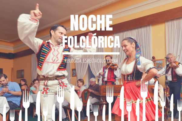  Cena con espect&aacute;culo folcl&oacute;rico y barra libre