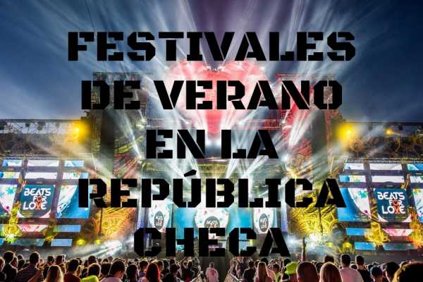  LOS 7 MEJORES FESTIVALES DE LA REP&Uacute;BLICA CHECA